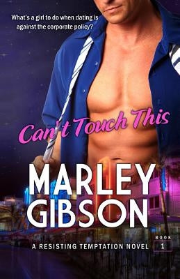 Can't Touch This by Gibson, Marley