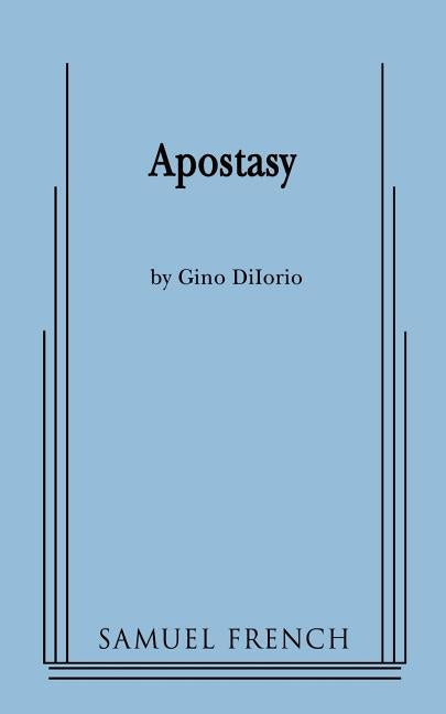 Apostasy by Diiorio, Gino