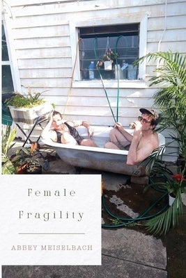 Female Fragility by Fragility, Female