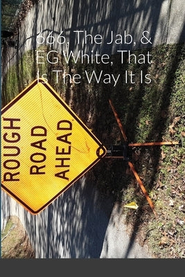 666, The Jab, & EG White, That Is The Way It Is by Hills, Henry