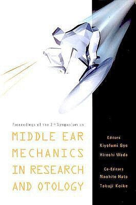 Middle Ear Mechanics in Research and Otology - Proceedings of the 3rd Symposium by Gyo, Kiyofumi