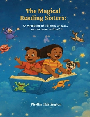 The Magical Reading Sisters by Harrington, Phyllis