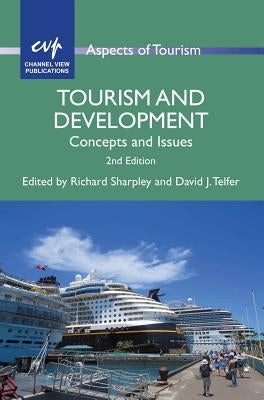 Tourism and Development: Concepts and Issues by Sharpley, Richard