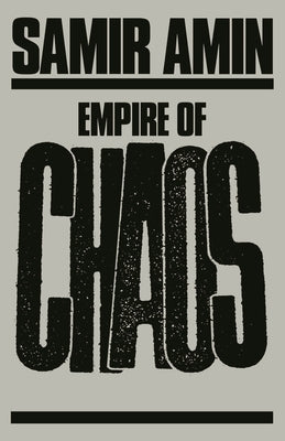 Empire of Chaos by Amin, Samir