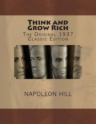 Think and Grow Rich by Hill, Napoleon