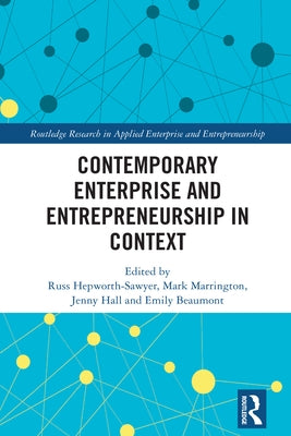 Contemporary Enterprise and Entrepreneurship in Context by Hepworth-Sawyer, Russ