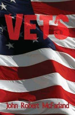 Vets by McFarland, John Robert
