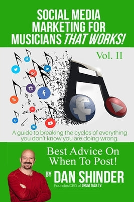 Social Media Marketing for Musicians That Works! by Shinder, Dan