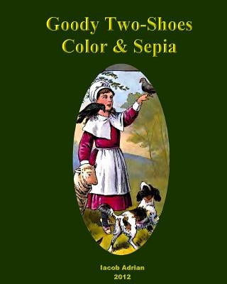 Goody Two-Shoes Color & Sepia by Adrian, Iacob
