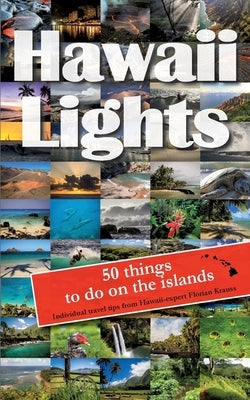 Hawaiilights: 50 things to do on the islands by Krauss, Florian