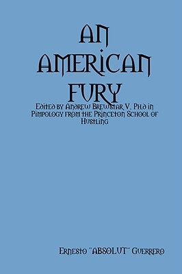 An American Fury by Guerrero, Ernesto Absolut