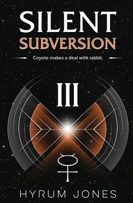 Silent Subversion 3 by Jones, Hyrum