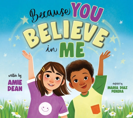 Because You Believe in Me by Dean, Amie