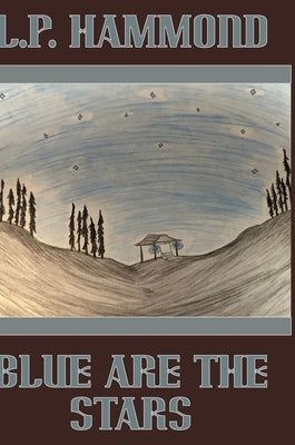 Blue are the Stars by Hammond, L. P.