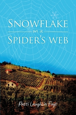 Snowflake on a Spider's Web by Fogt, Patti Laughlin