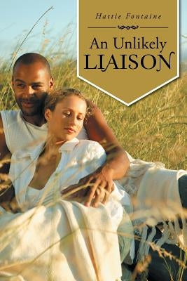An Unlikely Liaison by Fontaine, Hattie