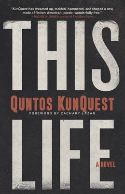 This Life by Kunquest, Quntos
