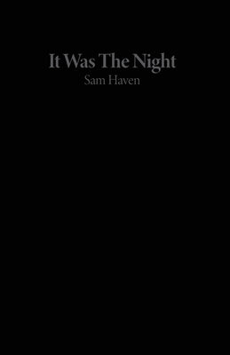 It Was The Night by Haven, Sam