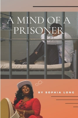 A Mind of a Prisoner by Oliphant, Shusweela S.