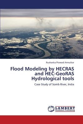 Flood Modeling by HECRAS and HEC-GeoRAS Hydrological tools by Amrutkar Rushanka Pramod