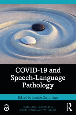 COVID-19 and Speech-Language Pathology by Cummings, Louise