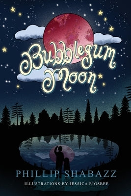 Bubblegum Moon by Shabazz, Phillip
