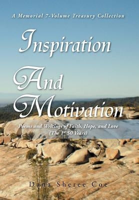 Inspiration And Motivation (I AM) by Coe, Dana Sheree