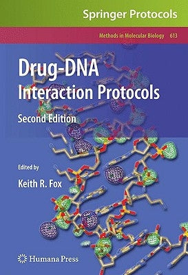 Drug-DNA Interaction Protocols by Fox, Keith R.