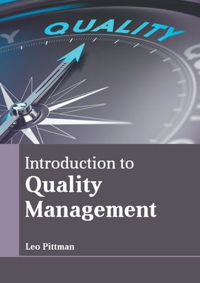 Introduction to Quality Management by Pittman, Leo