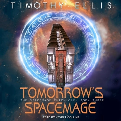 Tomorrow's Spacemage by Collins, Kevin T.