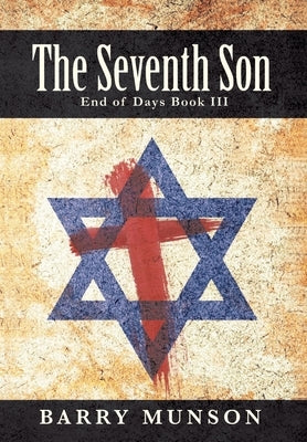 The Seventh Son: End of Days by Munson, Barry