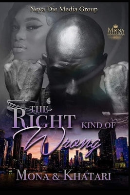 The Right Kind of Wrong by Khatari, Author