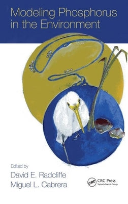 Modeling Phosphorus in the Environment by Radcliffe, David E.