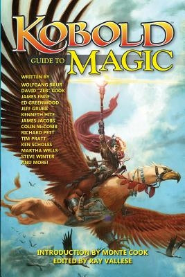 Kobold Guide to Magic by Cook, Monte