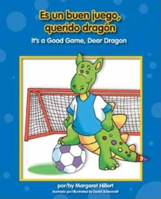 Es un Buen Juego, Querido Dragon/It's A Good Game, Dear Dragon by Hillert, Margaret