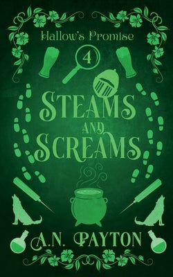 Steams and Screams by Payton, A. N.