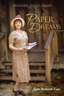 Paper Dreams: Volume One by Case, Joyce Richards