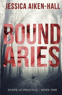 Boundaries by Aiken-Hall, Jessica