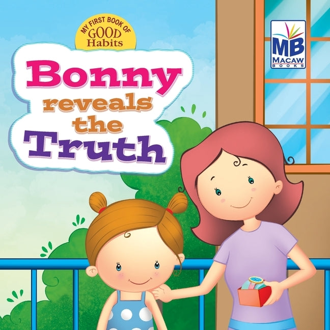 Good Habits: Bonny reveals the truth by Gogoi, Priyadarshani