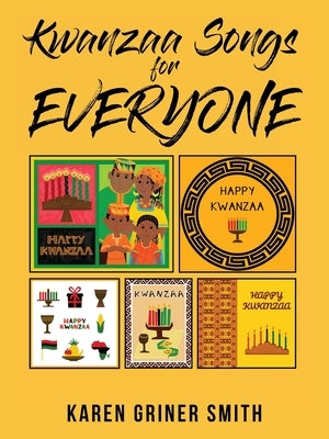 Kwanzaa Songs for Everyone by Smith, Karen Griner