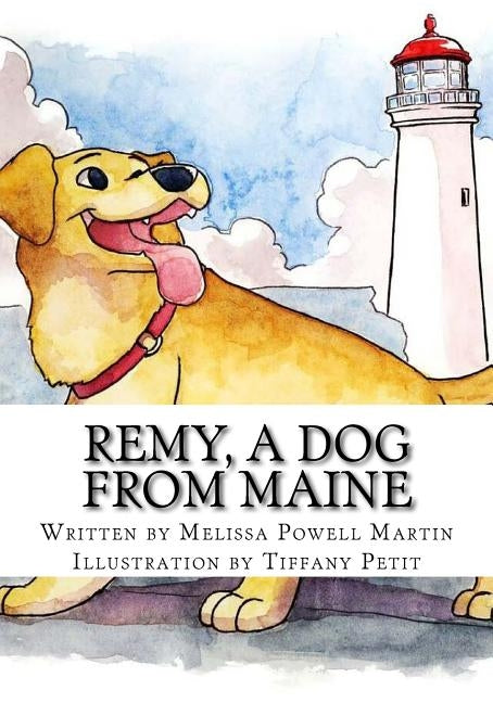 Remy, a dog from Maine by Martin, Melissa Powell