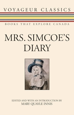 Mrs. Simcoe's Diary by Innis, Mary Quayle