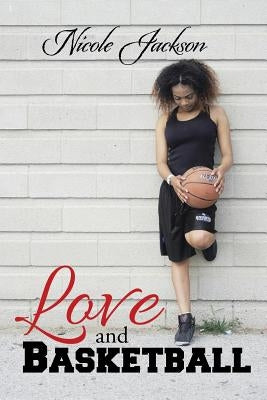 Love and Basketball by Jackson, Nicole