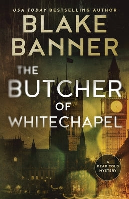 The Butcher of Whitechapel by Banner, Blake