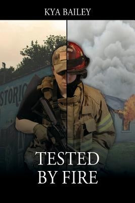 Tested By Fire by Bailey, Kya