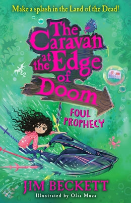 The Caravan at the Edge of Doom: Foul Prophecy by Beckett, Jim
