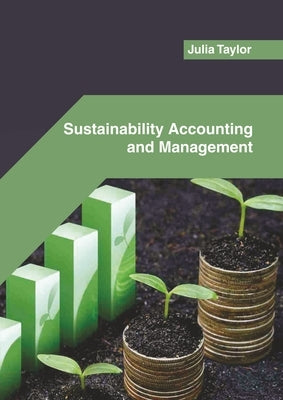 Sustainability Accounting and Management by Taylor, Julia