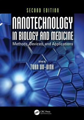 Nanotechnology in Biology and Medicine: Methods, Devices, and Applications, Second Edition by Vo-Dinh, Tuan