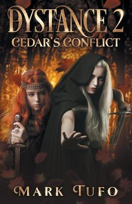 Dystance 2: Cedar's Conflict by Tufo, Mark