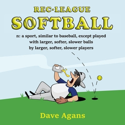 Rec-League Softball by Agans, Dave